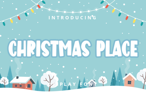 Christmas Place: A Warm, Inviting Display Font for Editorial Moments