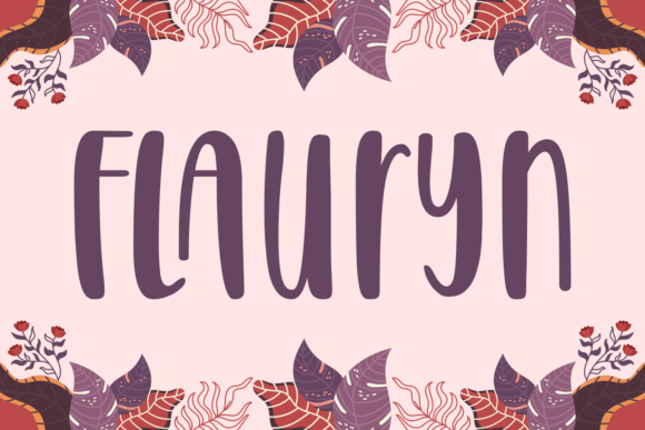 Flauryn: A Display Font That Makes Your Campaigns Instantly Recognizable