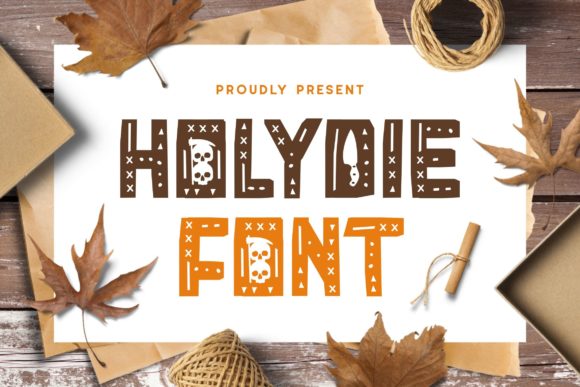Holydie: A Display Font That Makes Your Campaigns Instantly Recognizable