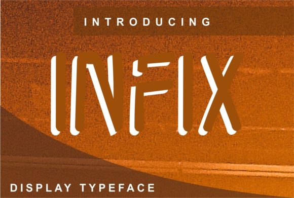 Infix: A Clean, Adaptable Display Font for Makers