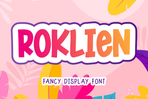 Roklien: A Friendly Display Font That Actually Works