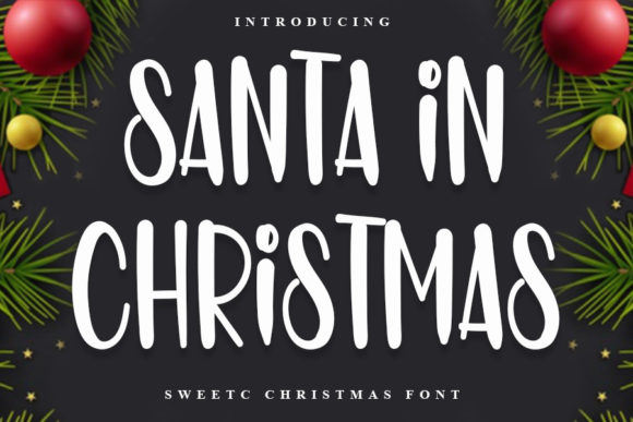 Santa in Christmas: A Display Font That Feels Like Home