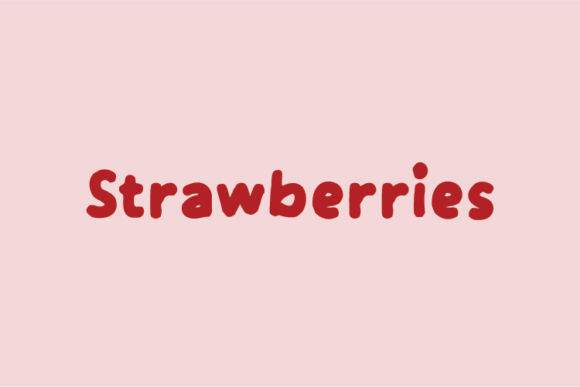 Strawberries Font: A Display Typeface That Stops Scrolling